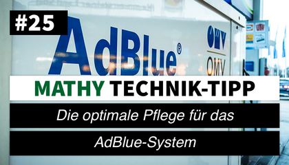 MATHY Technik-Tipp: Die optimale Pflege für das AdBlue-System