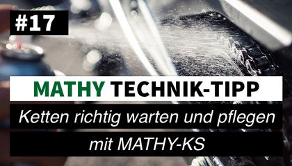 MATHY Technik-Tipp #17: Ketten richtig warten und pflegen mit Trockenkettenspray